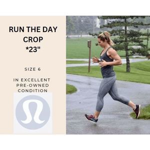 Lululemon Run The Day Crop *23" Size 6 EUC